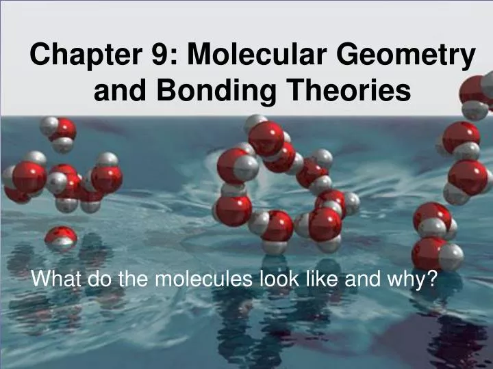 chapter 9 molecular geometry and bonding theories