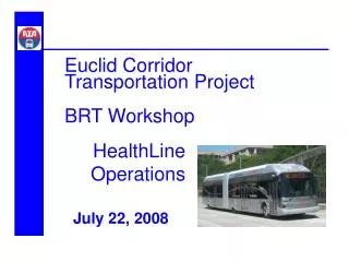 Euclid Corridor Transportation Project BRT Workshop