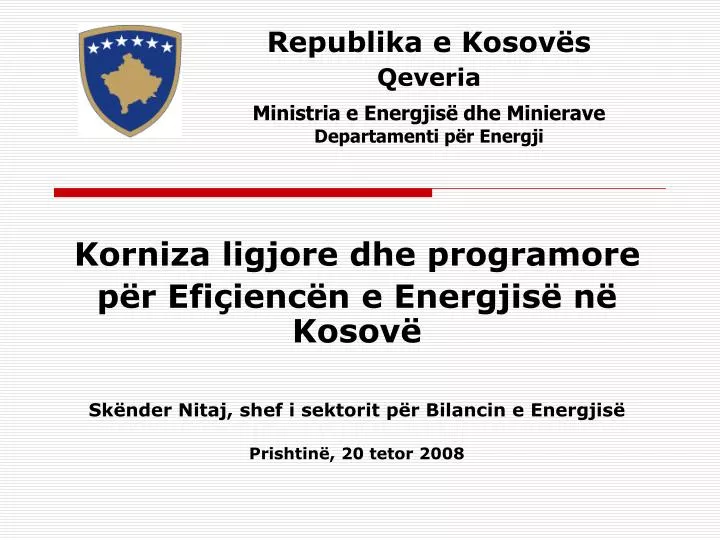 republika e kosov s qeveria ministria e energjis dhe minierave departamenti p r energji
