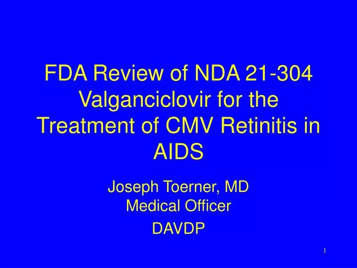 fda review of nda 21 304 valganciclovir for the treatment of cmv retinitis in aids