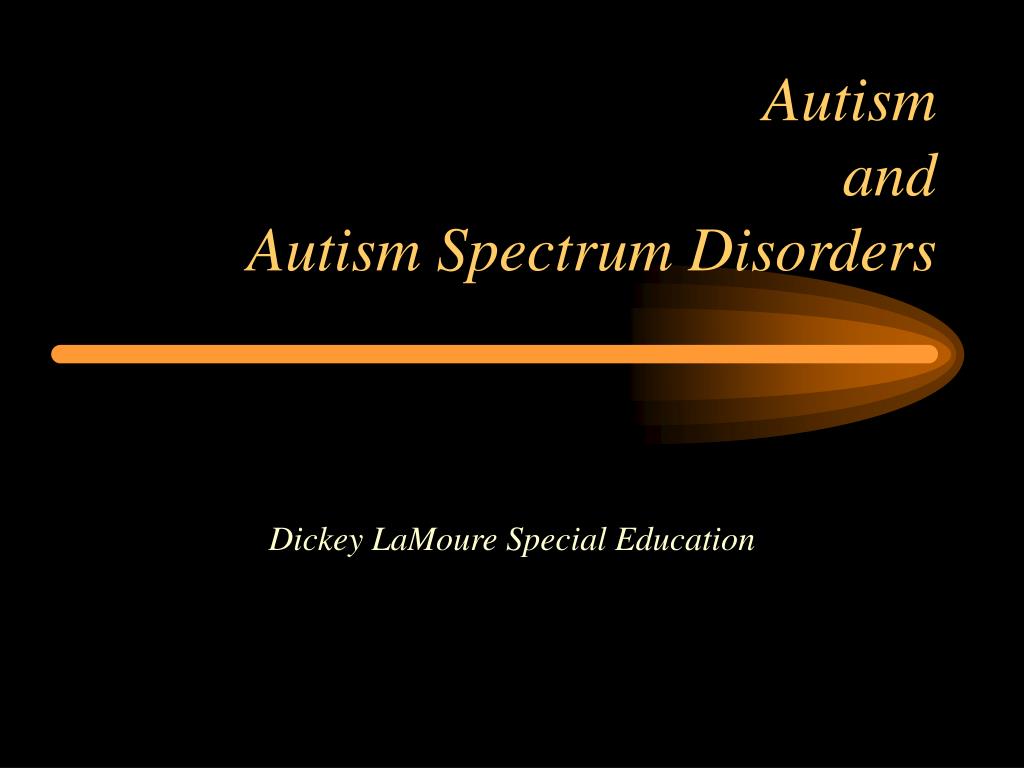 PPT - Autism and Autism Spectrum Disorders PowerPoint Presentation ...