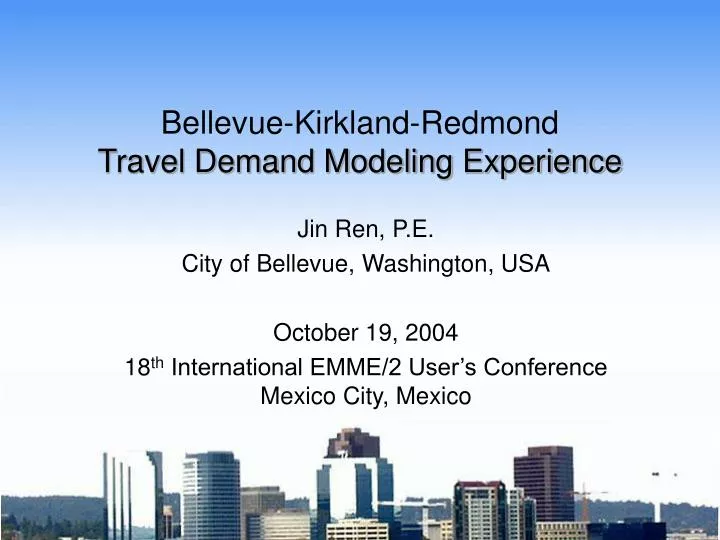bellevue kirkland redmond travel demand modeling experience
