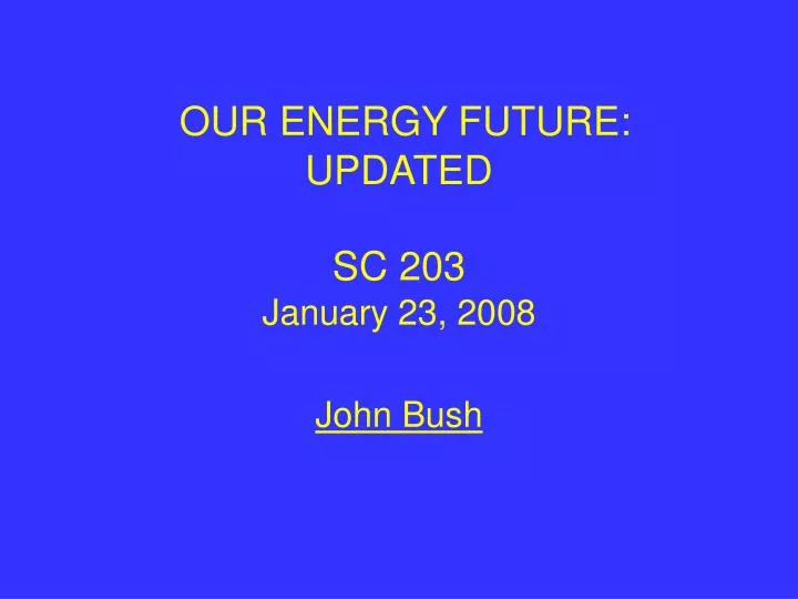 our energy future updated sc 203
