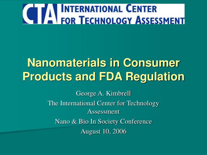 nanomaterials in consumer products and fda regulation