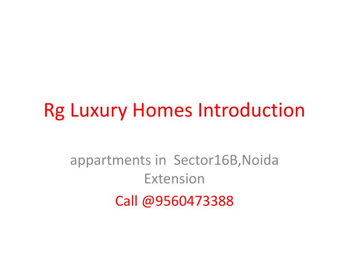 rg luxury homes introduction