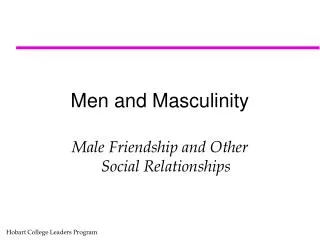 Men and Masculinity