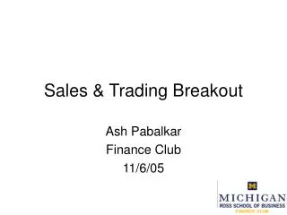 Sales &amp; Trading Breakout