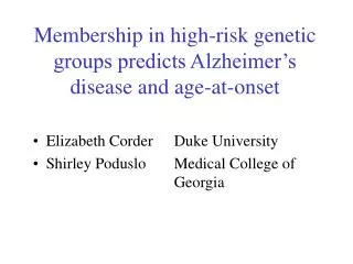 Membership in high-risk genetic groups predicts Alzheimer’s disease and age-at-onset