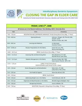 Interdisciplinary Geriatrics Symposium: CLOSING THE GAP IN ELDER CARE