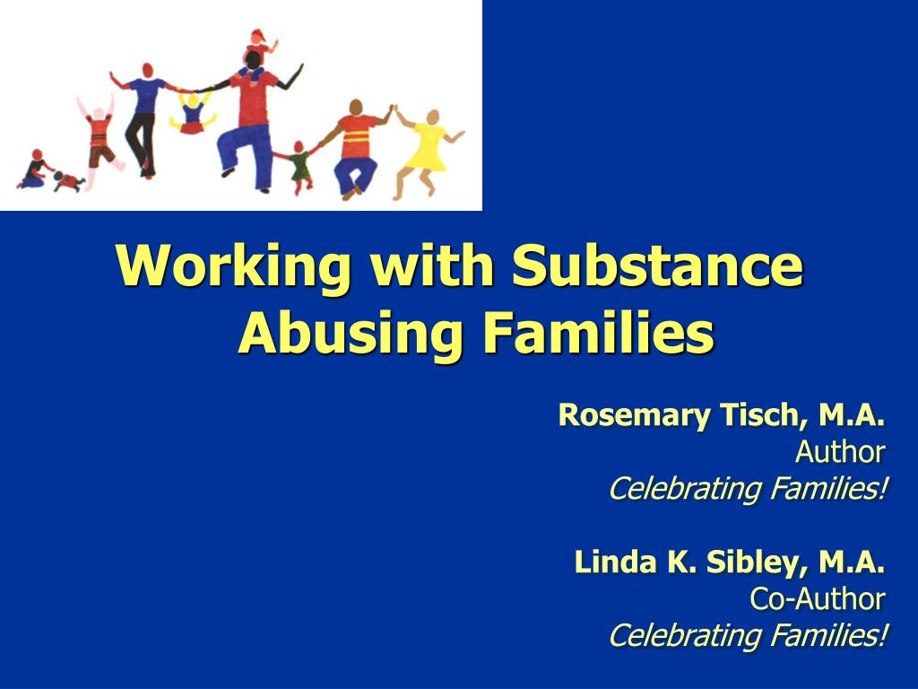 PPT - Working with Substance Abusing Families PowerPoint Presentation ...