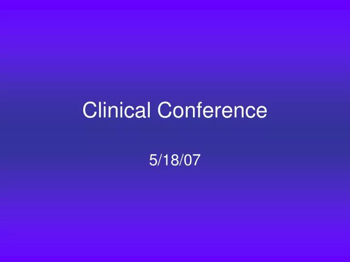 clinical conference