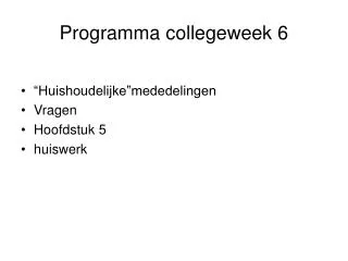 Programma collegeweek 6