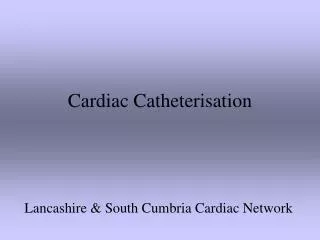 Cardiac Catheterisation