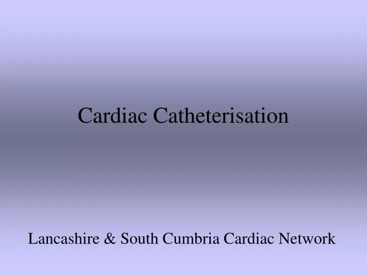 cardiac catheterisation