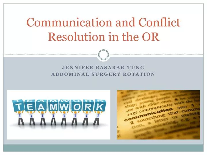communication and conflict resolution in the or