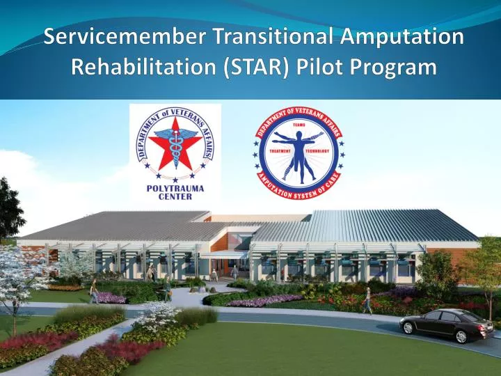 servicemember transitional amputation rehabilitation star pilot program