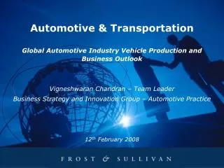 Automotive &amp; Transportation Global Automotive Industry Vehicle Production and Business Outlook Vigneshwaran Chandran