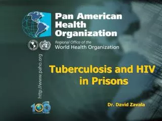 Tuberculosis and HIV in Prisons