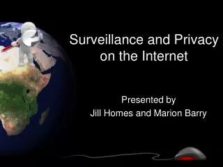 Surveillance and Privacy on the Internet