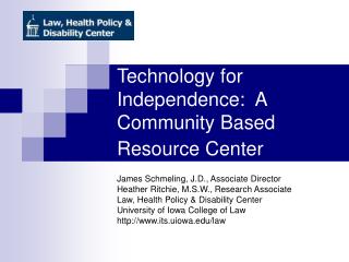 Technology for Independence: A Community Based Resource Center