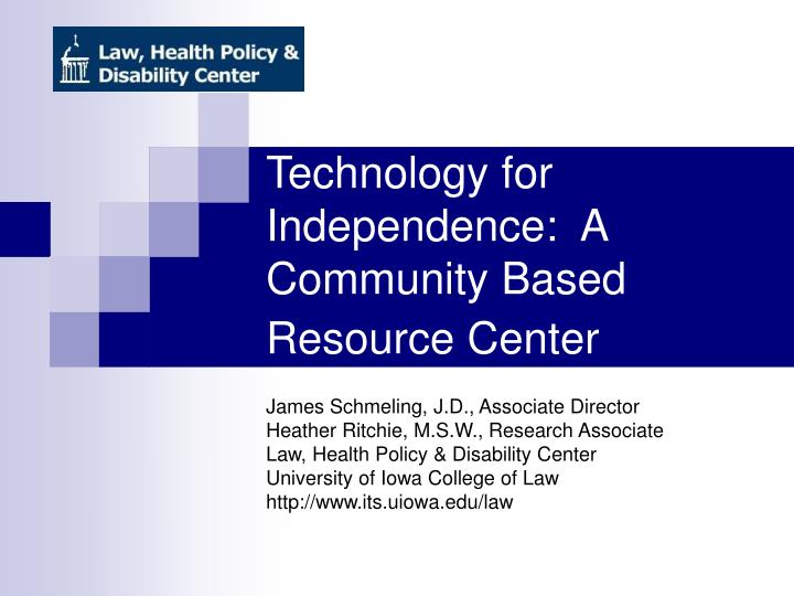 technology for independence a community based resource center