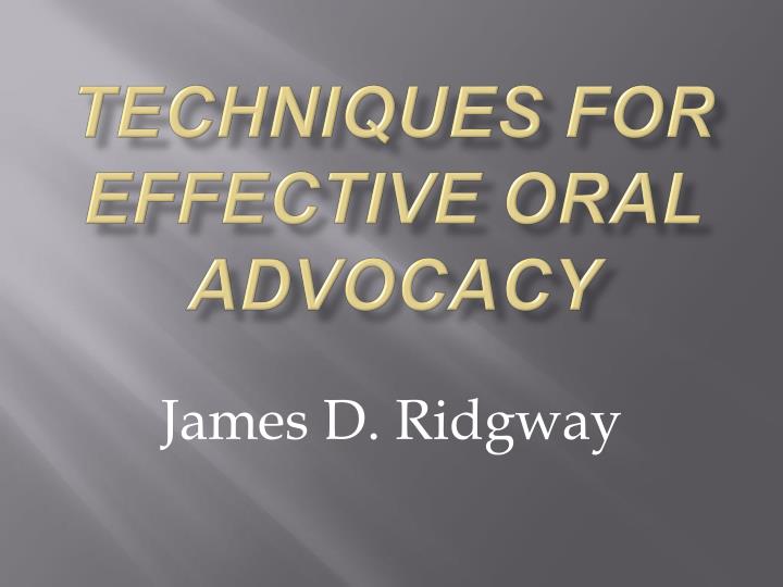 techniques for effective oral advocacy