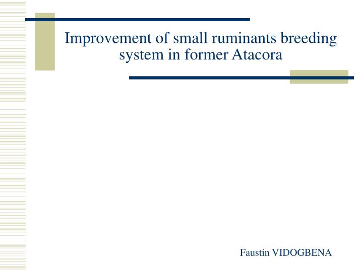 improvement of small ruminants breeding system in former atacora