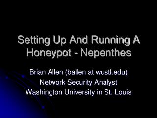 Setting Up And Running A Honeypot - Nepenthes