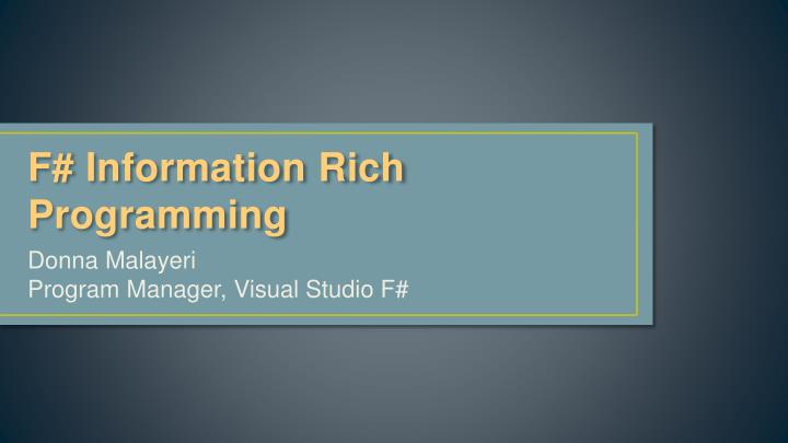 f information rich programming