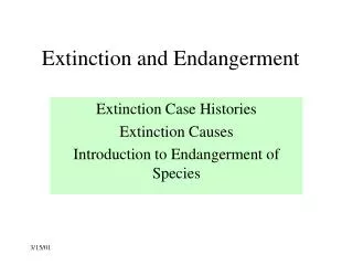 Extinction and Endangerment