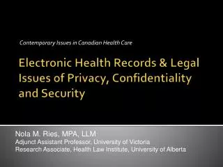 Electronic Health Records &amp; Legal Issues of Privacy, Confidentiality and Security