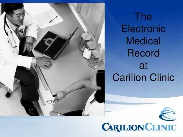 the electronic medical record at carilion clinic