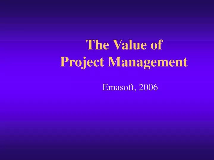 the value of project management