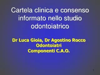 Cartela clinica e consenso informato nello studio odontoiatrico