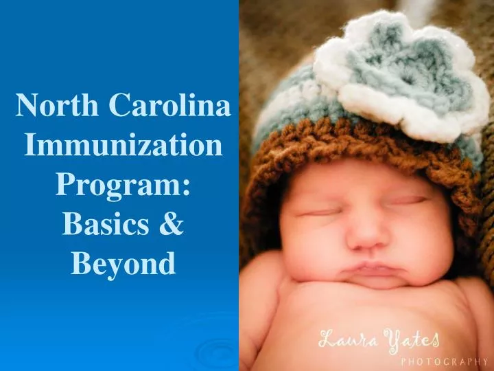 north carolina immunization program basics beyond