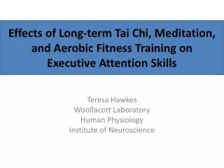 Effects of Long-term Tai Chi, Meditation, and Aerobic Fitness Training on Executive Attention Skills
