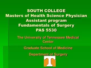 SOUTH COLLEGE Masters of Health Science Physician Assistant program Fundamentals of Surgery PAS 5530