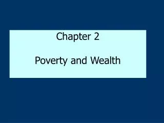 chapter 2 poverty and wealth