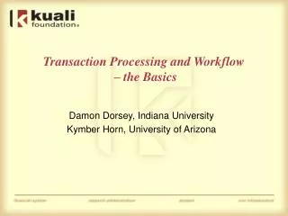 Transaction Processing and Workflow – the Basics