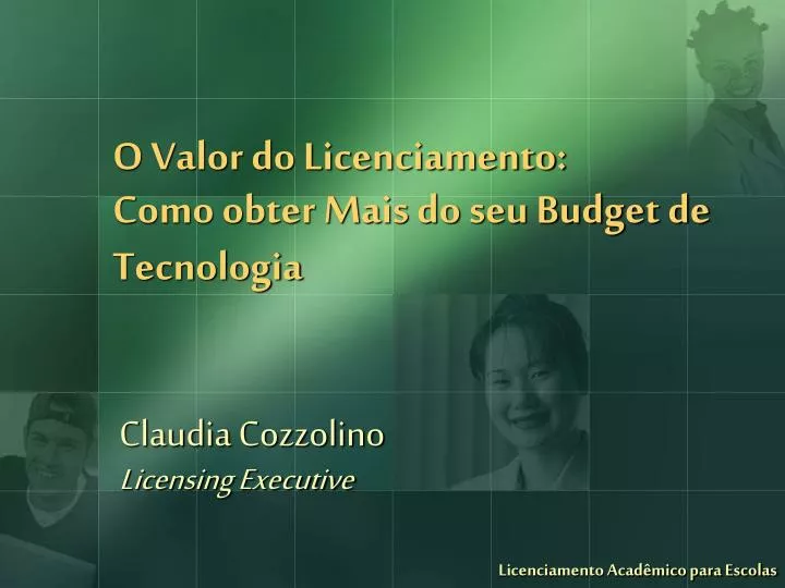 o valor do licenciamento como obter mais do seu budget de tecnologia