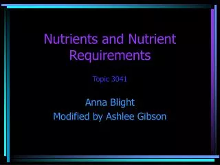 Nutrients and Nutrient Requirements