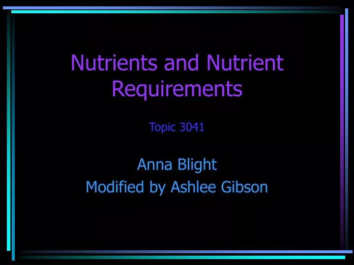 nutrients and nutrient requirements
