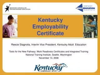 Reecie Stagnolia, Interim Vice President, Kentucky Adult Education Tools for the New Pathway: Work Readiness Certificat