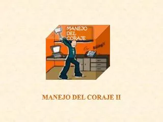 manejo del coraje ii