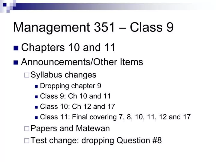 management 351 class 9