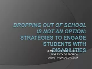Dropping Out of School is Not an Option : Strategies to Engage Students with Disabilities