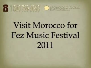 Visit Morocco for Fez Music Festival 2011
