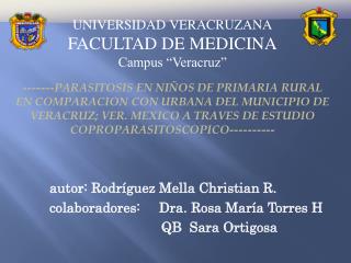 UNIVERSIDAD VERACRUZANA FACULTAD DE MEDICINA Campus “Veracruz”