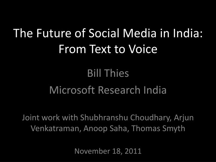 the future of social media in india from text to voice