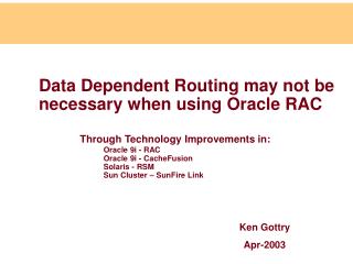 Data Dependent Routing may not be necessary when using Oracle RAC